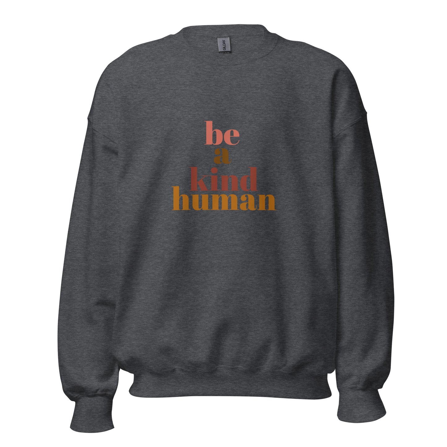 Be a Kind Human Cozy Sweatshirt